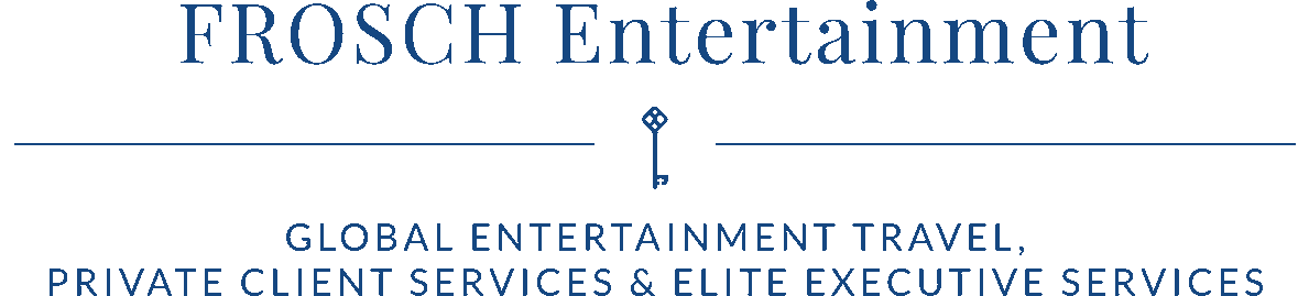 FROSCH Entertainment - Global Entertainment Travel, Private Client Services & Elite Executive Services